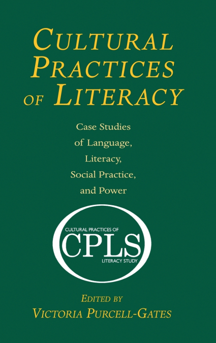 Cultural Practices of Literacy