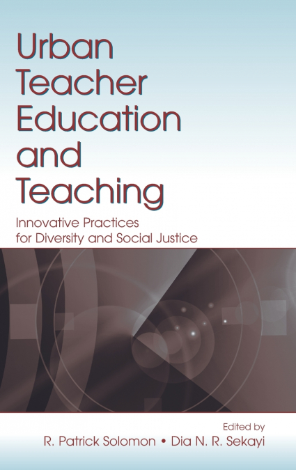 Urban Teacher Education and Teaching