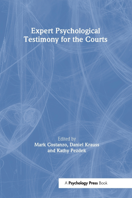 Expert Psychological Testimony for the Courts