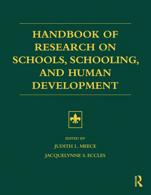Handbook of Research on Schools, Schooling and Human Development