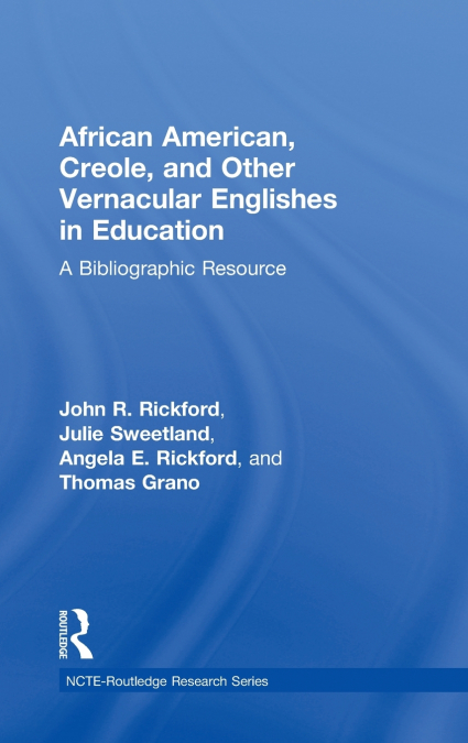 African American, Creole, and Other Vernacular Englishes in Education