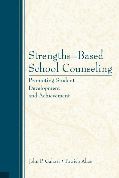 Strengths-Based School Counseling