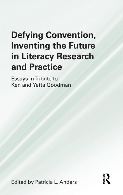 Defying Convention, Inventing the Future in Literary Research and Practice