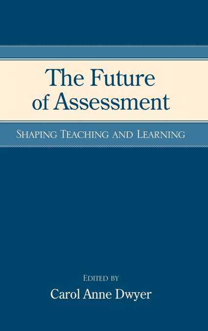 The Future of Assessment