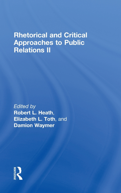 Rhetorical and Critical Approaches to Public Relations II