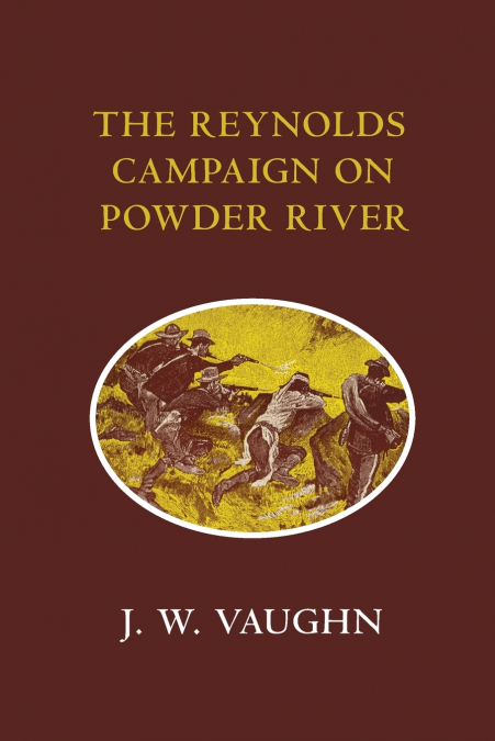 The Reynolds Campaign on Powder River