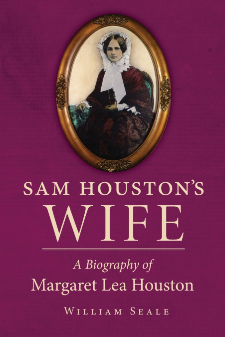 Sam Houston’s Wife