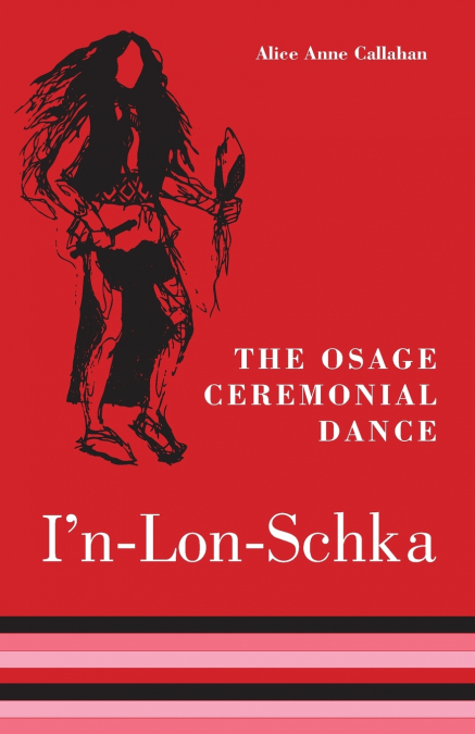 Osage Ceremonial Dance I’n-Lon-Schka