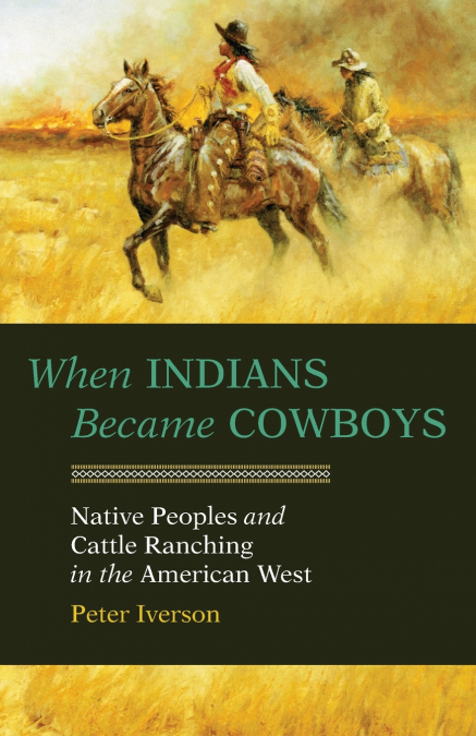 When Indians Became Cowboys