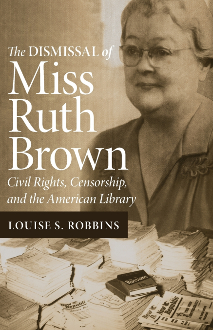The Dismissal of Miss Ruth Brown