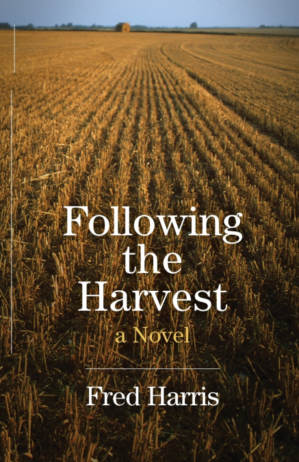 Following the Harvest