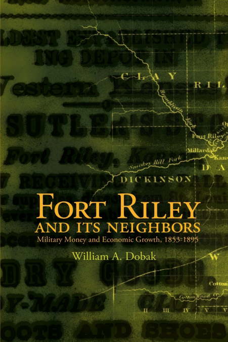 FORT RILEY AND ITS NEIGHBORS