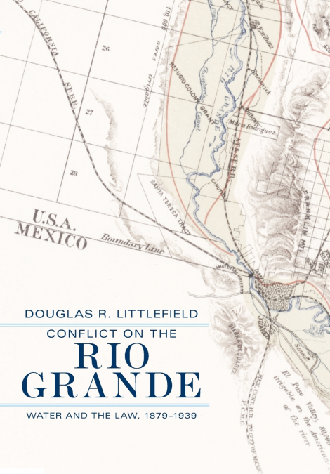 Conflict on the Rio Grande