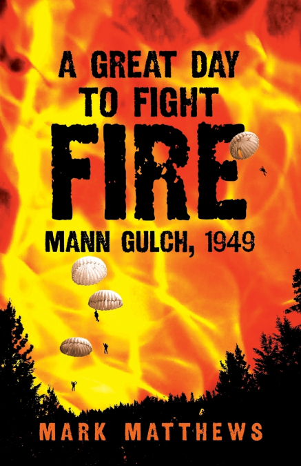 A Great Day to Fight Fire