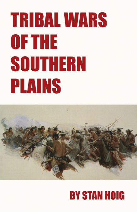Tribal Wars of the Southern Plains