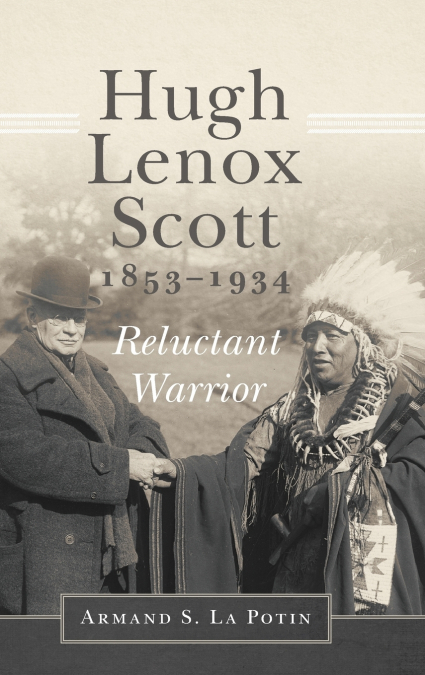 Hugh Lenox Scott, 1853-1934