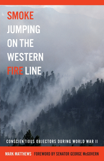 Smoke Jumping on the Western Fire Line