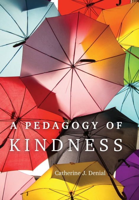 A Pedagogy of Kindness