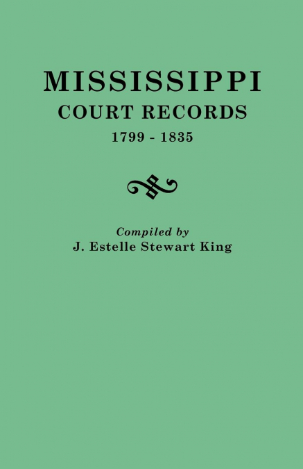 Mississippi Court Records, 1799-1835