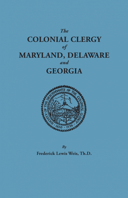 Colonial Clergy of Maryland, Delaware and Georgia