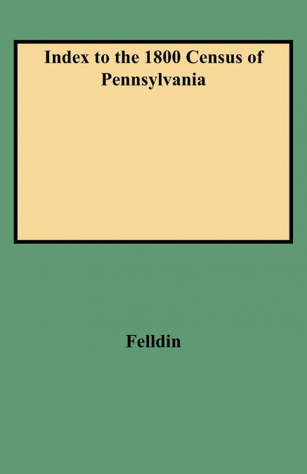 Index to the 1800 Census of Pennsylvania