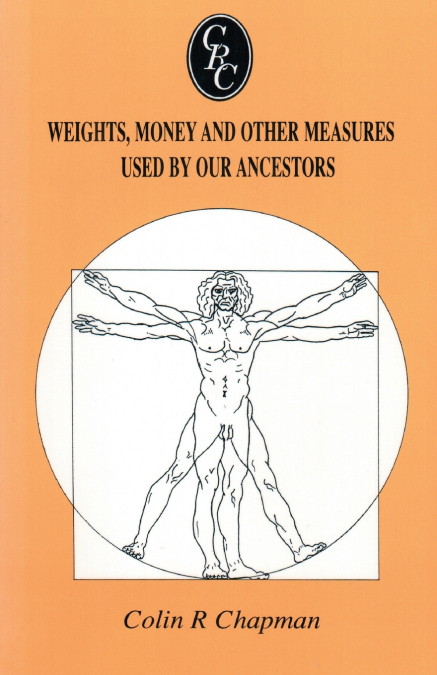 Weights, Money and Other Measures Used by Our Ancestors