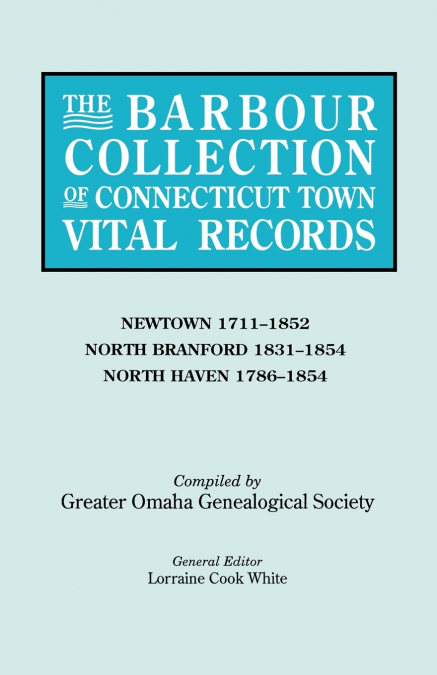 Barbour Collection of Connecticut Town Vital Records. Volume 31