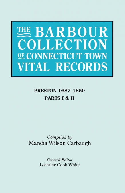Barbour Collection of Connecticut Town Vital Records. Volume 35