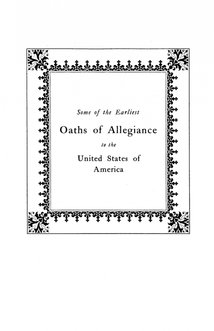 Some of the Earliest Oaths of Allegiance to the United States