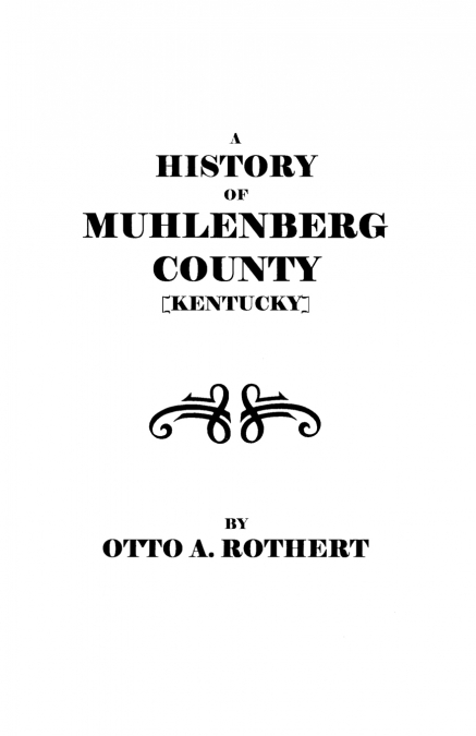 History of Muhlenberg County [Kentucky]