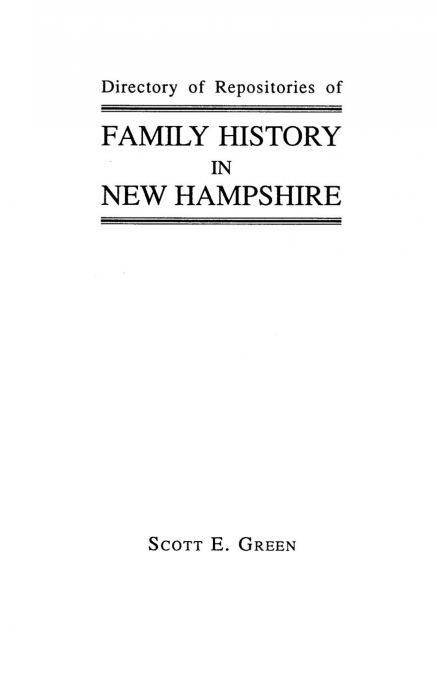 Directory of Repositories of Family History in New Hampshire