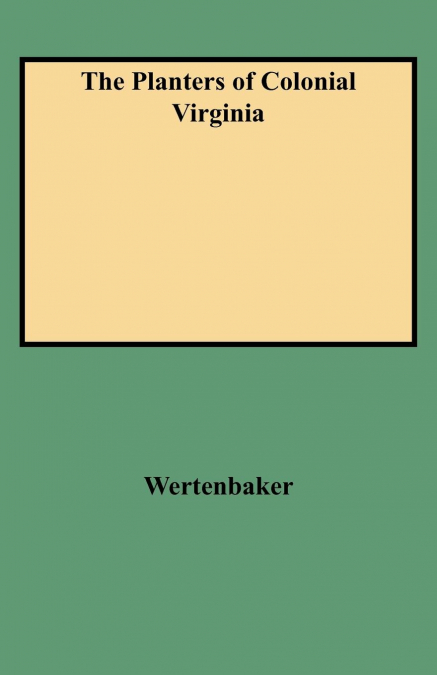 Planters of Colonial Virginia