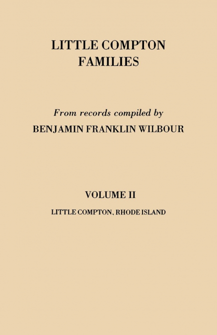 Little Compton Families. Little Compton, Rhode Island. Volume II