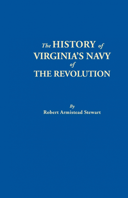 History of Virginia’s Navy of the Revolution