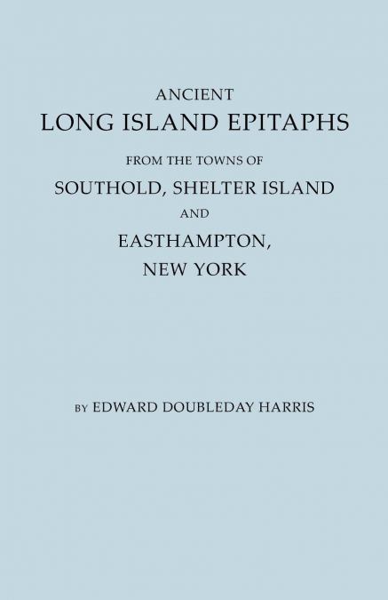 Ancient Long Island Epitaphs