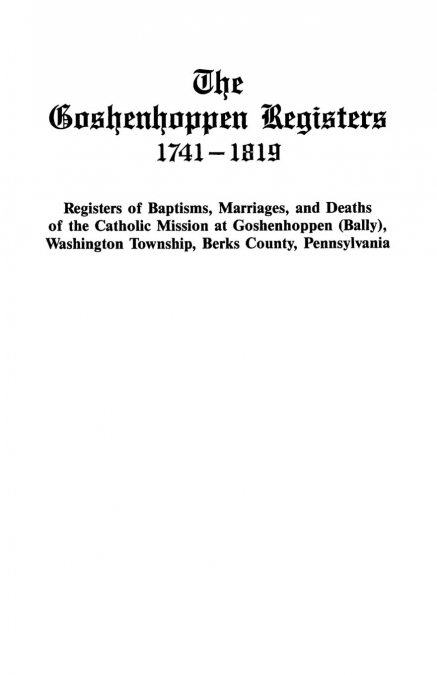 Goshenhoppen Registers, 1741-1819
