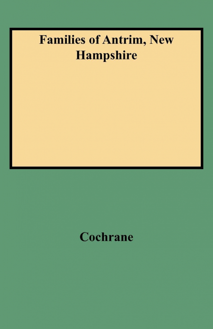 Families of Antrim, New Hampshire