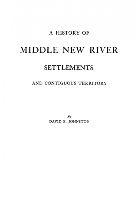 History of Middle New River Settlements