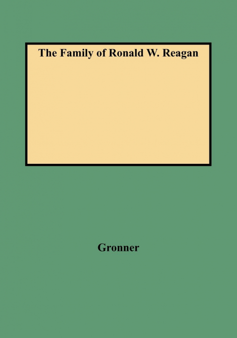 Family of Ronald W. Reagan