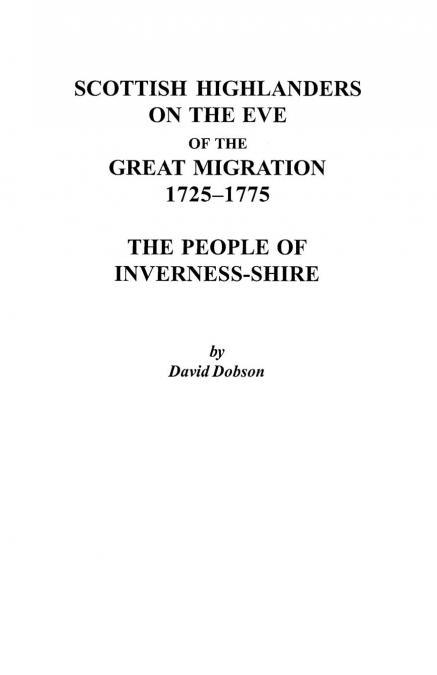 Scottish Highlanders on the Eve of the Great Migration, 1725-1775