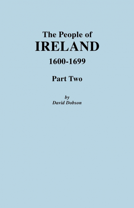 People of Ireland 1600-1699, Part Two