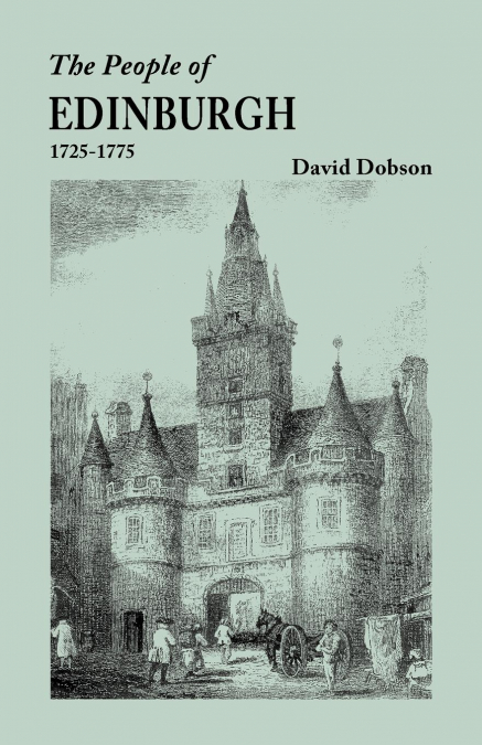 People of Edinburgh [Scotland], 1725-1775