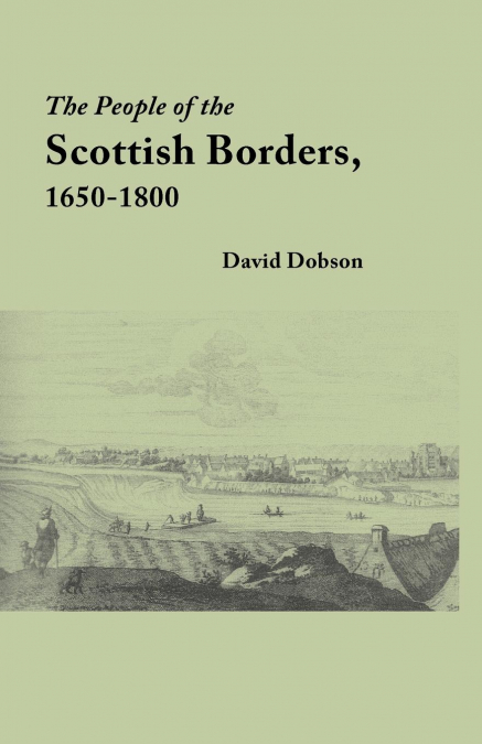 People of the Scottish Borders, 1650-1800