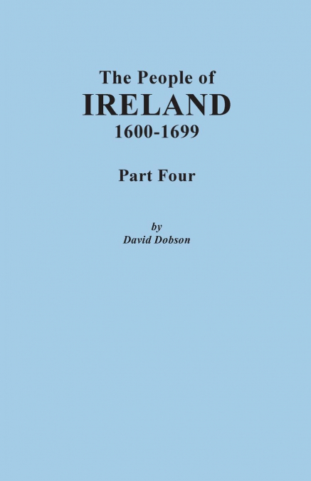 People of Ireland, 1600-1699. Part Four