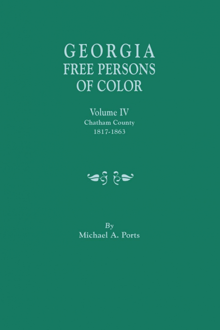 Georgia Free Persons of Color, Volume IV