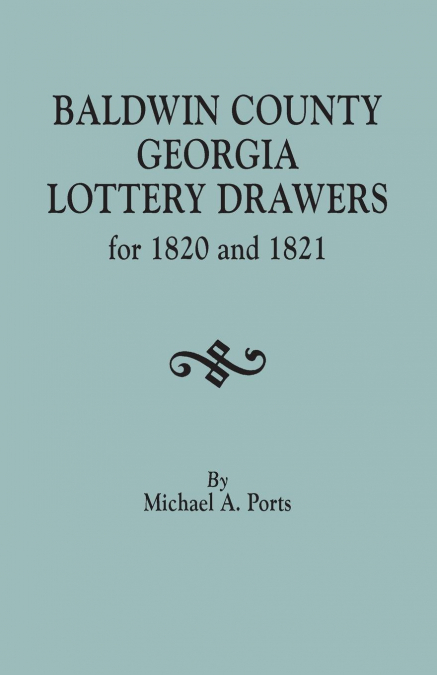 Baldwin County, Georgia, Lottery Drawers for 1820 and 1821