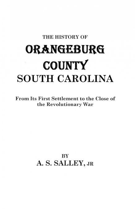 History of Orangeburg County, South Carolina
