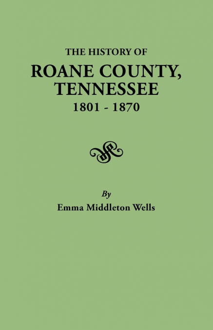 History of RoAne County, Tennessee, 1801-1870