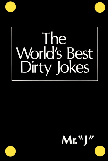 The World’s Best Dirty Jokes