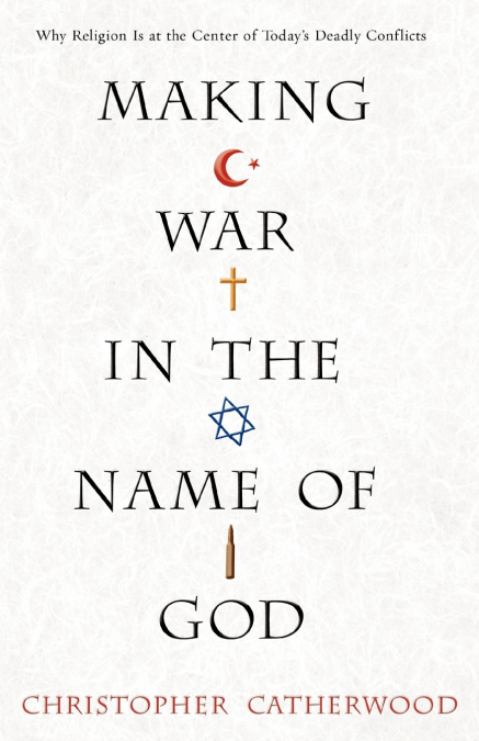 Making War in the Name of God